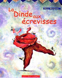 Dinde aux écrevisses (La)